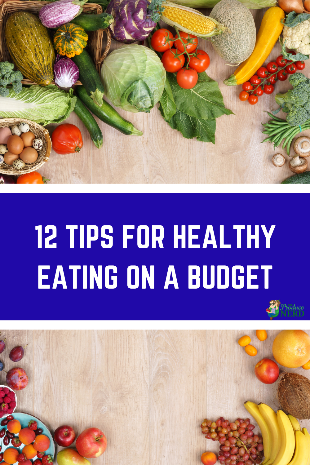 You are currently viewing 12 Tips for Healthy Eating on a Budget