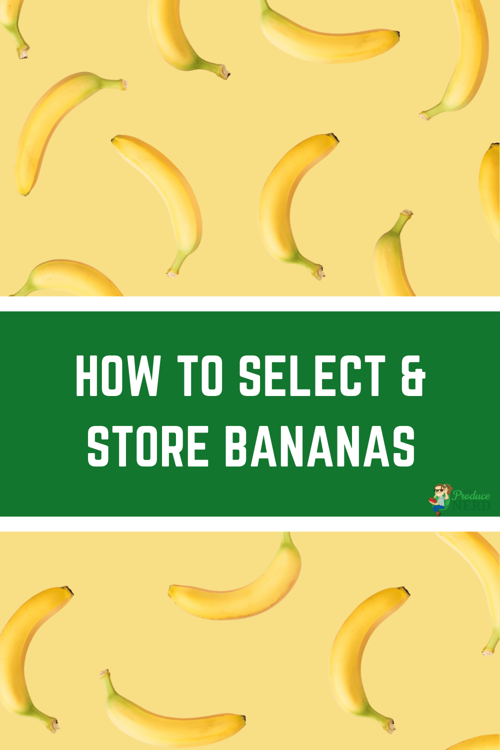 You are currently viewing How to Select and Store Bananas